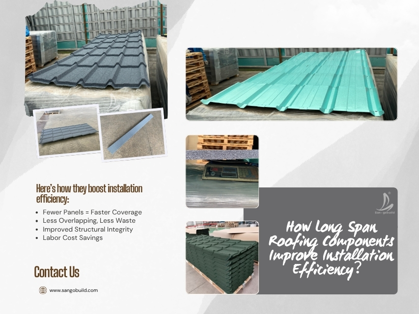 How Long Span Roofing Components Improve Installation Efficiency.jpg